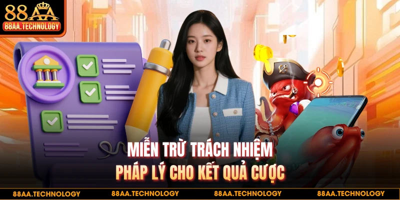 Miễn trừ trách nhiệm pháp lý cho kết quả cược